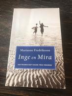 Inge en Mira - Marianne Fredriksson, Ophalen of Verzenden, Gelezen, Nederland