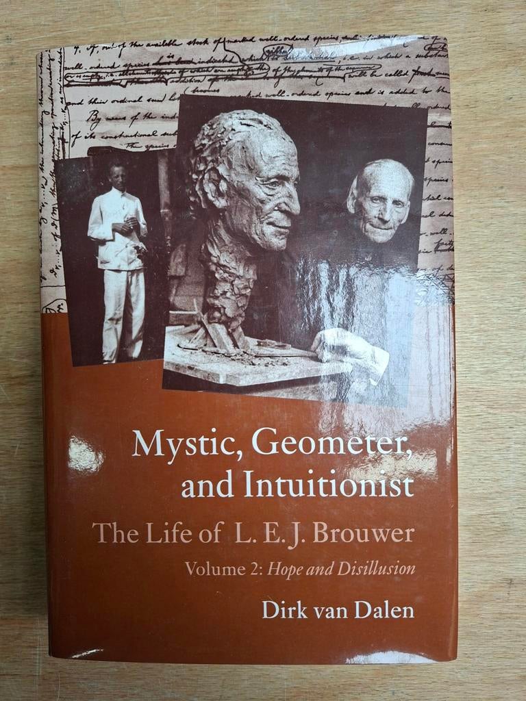 Mystic, Geometer, and Intuitionist: L. E. J. Brouwer Vol 2, Ophalen, Non-fictie, Zo goed als nieuw, Dirk van Dalen