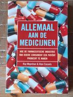 Allemaal aan de Medicijnen, Ophalen of Verzenden, Zo goed als nieuw, Overige typen, Ray Moynihan & Alan Cassels