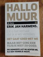 Hallo Muur - Erik Jan Harmens (Zo goed als nieuw), Erik Jan Harmens, Ophalen of Verzenden, Zo goed als nieuw, Nederland
