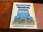 Een Eend van vijfendertig, geschiedenis van de 2cv, Ophalen of Verzenden