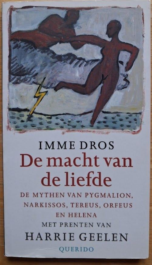 De macht van de liefde - Imme Dros, Ophalen of Verzenden, Zo goed als nieuw, Imme Dros