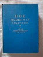 Hoe hoort het eigenlijk?

Amy Groskamp ten Have boek, Ophalen of Verzenden, Gelezen