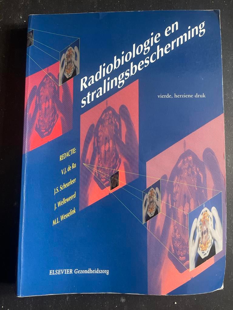 Studieboek Radiobiologie en Stralingsbescherming HBO/WO, Ophalen of Verzenden, Beta, Gelezen, HBO