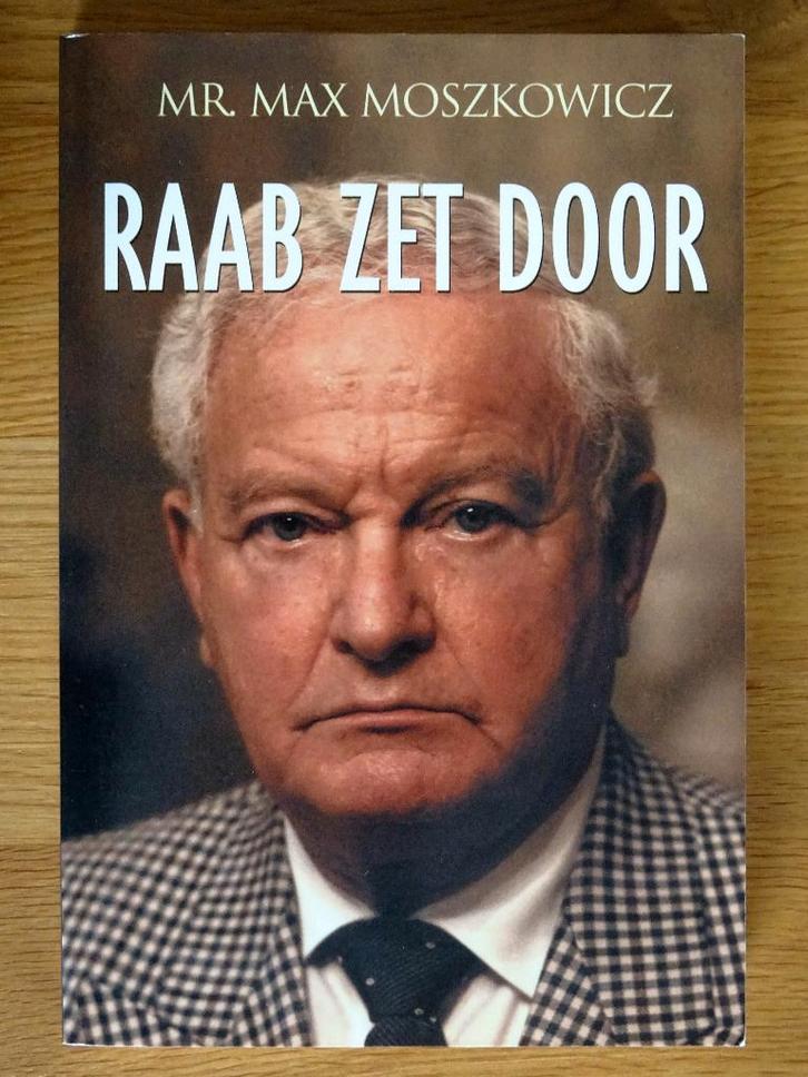 Raab zet door Mr. Max Moszkowicz, Boeken, Overige Boeken, Zo goed als nieuw, Ophalen of Verzenden