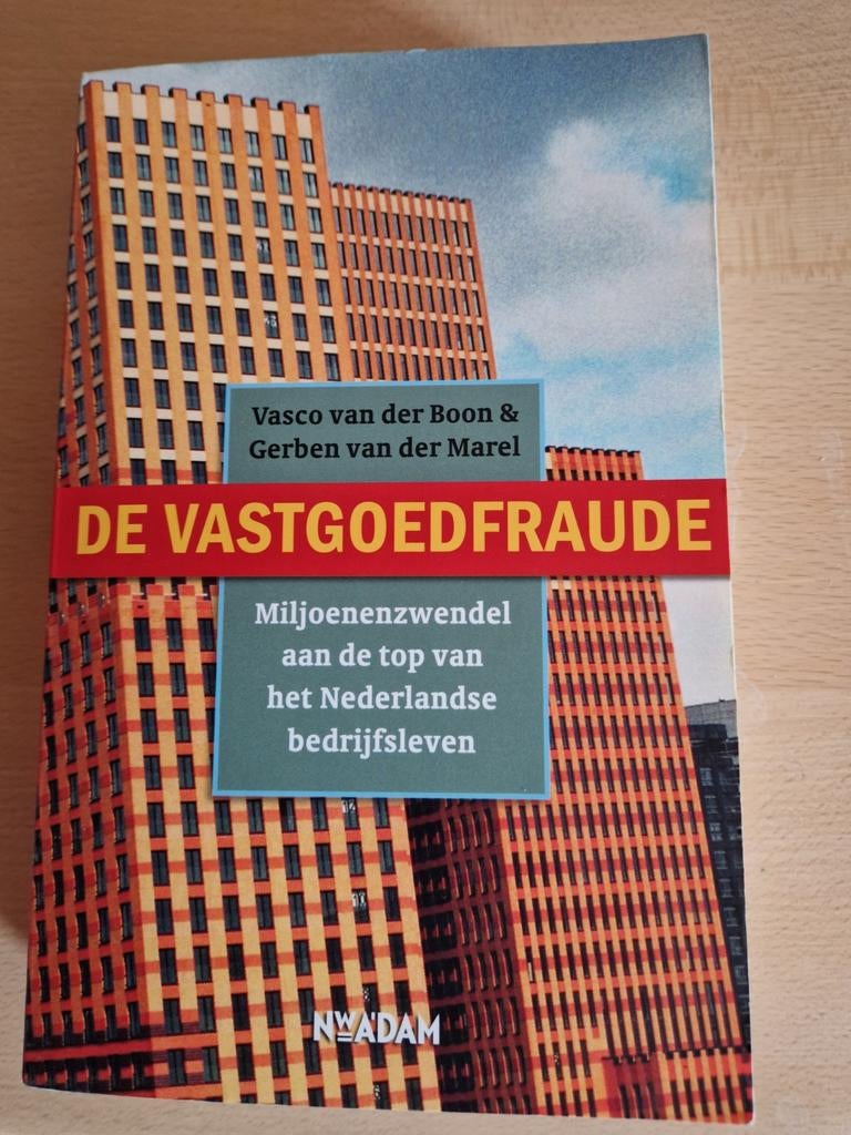 De Vastgoedfraude - van der Boon & van der Marel, Ophalen of Verzenden