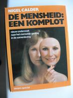 De mensheid: een komplot - Nigel Calder, Ophalen of Verzenden, Zo goed als nieuw, Natuurwetenschap