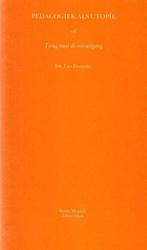 Opvoeding : Pedagogiek als Utopie Doctor Lea Danberg, Verzenden, Zo goed als nieuw, Overige wetenschappen