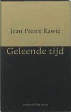 Jean Pierre Rawie: Geleende tijd. Hardcover., Ophalen of Verzenden, Zo goed als nieuw, Jean Pierre Rawie, Eén auteur