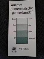Jaap Huibers - WAAROM HOMEOPATISCHE GENEESKUNDE?, Boeken, Ophalen of Verzenden, Zo goed als nieuw