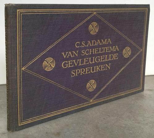 Adama van Scheltema, C.S. - Gevleugelde spreuken (1925), Antiek en Kunst, Antiek | Boeken en Bijbels, Ophalen of Verzenden