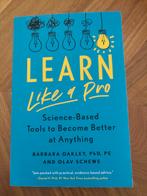 Learn Like a Pro - Barbara Oakley, Ophalen of Verzenden, Zo goed als nieuw, Barbara Oakley, Olav Schewe