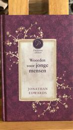Jonathan Edwards - Woorden voor jonge mensen, Boeken, Ophalen of Verzenden, Jonathan Edwards