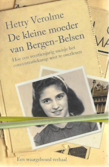 Hetty Verolme : De kleine moeder van Bergen-Belsen (WO II) beschikbaar voor biedingen
