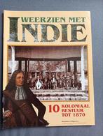 Weerzien met Nederlands -Indië Indonesië 10 Bestuur tot 1870, Boeken, Overige typen, Zo goed als nieuw, Verzenden