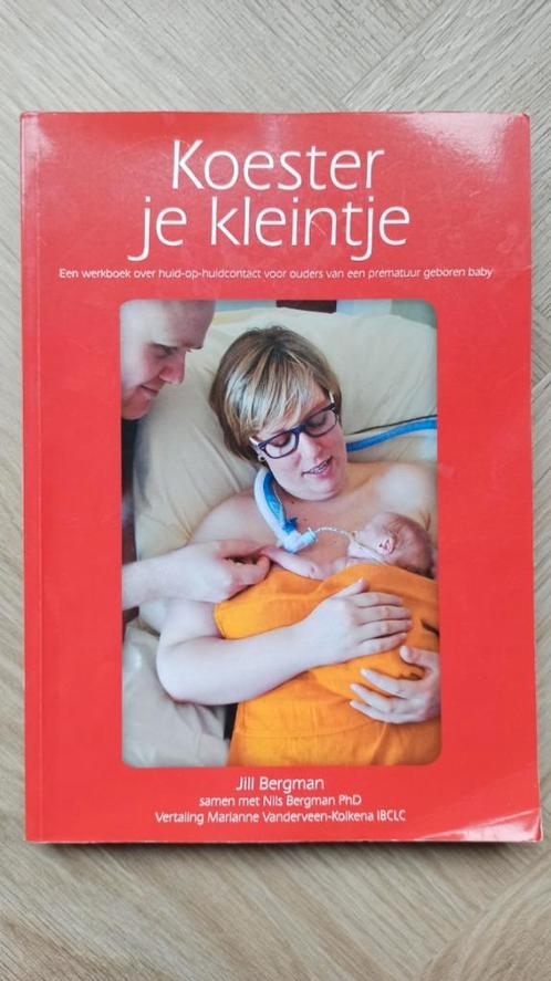 Jill Bergman - Koester je kleintje, huid-op-huid, prematuur, Boeken, Zwangerschap en Opvoeding, Gelezen, Zwangerschap en Bevalling