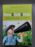 How2Talk2Kids, Boeken, Opvoeding vanaf 10 jaar, Nieuw, Ophalen of Verzenden, Adele Faber &
