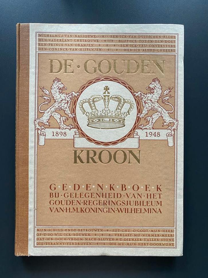 De gouden kroon 1898-1948, Boeken, Geschiedenis | Vaderland, Gelezen, 20e eeuw of later, Ophalen