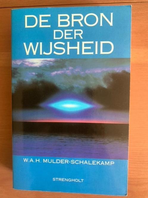 Te koop: De Bron Der Wijsheid - Mulder- Schalekamp, Boeken, Esoterie en Spiritualiteit, Zo goed als nieuw, Overige typen, Ziel of Sterfelijkheid