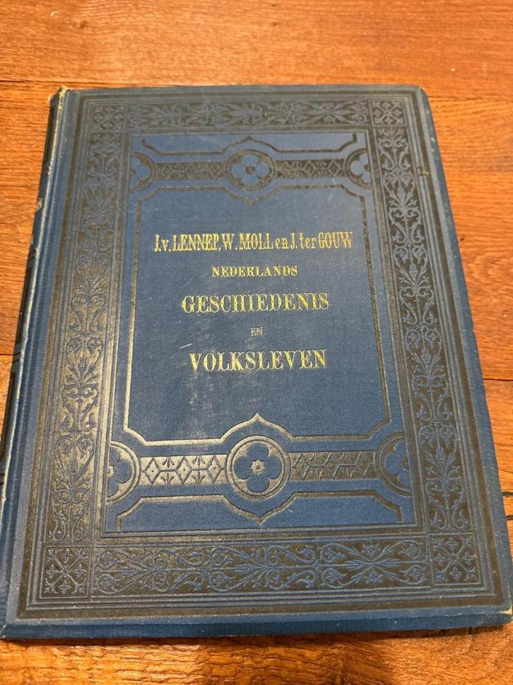 Geschiedenis en volksleven - Van Lennep 1880, Boeken, Geschiedenis | Vaderland, Zo goed als nieuw, 17e en 18e eeuw, Ophalen of Verzenden