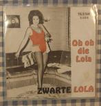 Zwarte Lola - Oh oh die Lola., Gebruikt, 7 inch, Single, Ophalen of Verzenden
