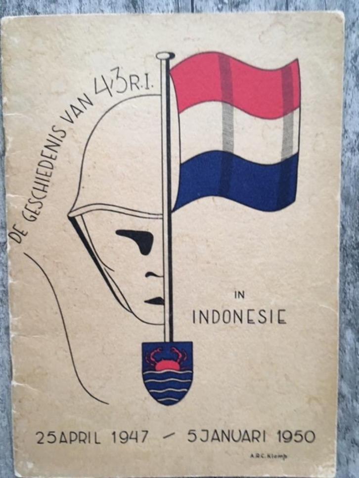 De geschiedenis van 4-3 R.I. in Indonesië 25.04.47-05.01.50, Boeken, Oorlog en Militair, Zo goed als nieuw, Landmacht, 1945 tot heden
