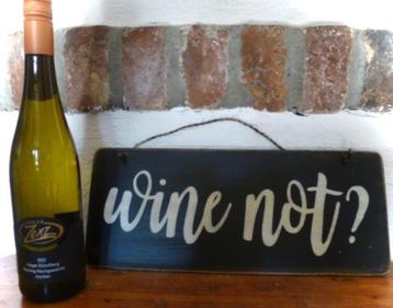 Houten bord Wine not? / wijn / proeverij / slijterij beschikbaar voor biedingen