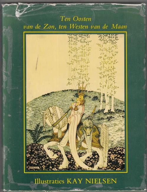 Ten oosten van de Zon, ten Westen van de Maan /Kay Nielsen, Boeken, Sprookjes en Fabels, Gelezen, Ophalen of Verzenden