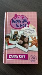 Deel 1 - Dat heb ik weer - Carry Slee, Ophalen, Gelezen, Carry Slee