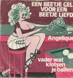 Angelique een beetje geld voor een beetje liefde vinyl, Ophalen of Verzenden, Gebruikt, Nederlandstalig, Single