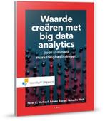 Waarde creëren met big data-analytics voor slimmer..., Nieuw, Ophalen of Verzenden, Economie en Marketing, Peter Verhoef