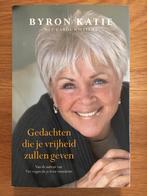 Byron Katie - Gedachten die je vrijheid zullen geven, Boeken, Achtergrond en Informatie, Byron Katie, Ophalen of Verzenden, Zo goed als nieuw