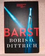 Barst. Boris O. Dittrich, Ophalen of Verzenden, Zo goed als nieuw