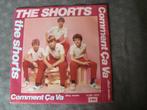 The shorts- comment ca va, Cd's en Dvd's, Vinyl Singles, Ophalen of Verzenden, Single