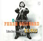7"/SINGLES  FERRE GRIGNARD  Bieden vanaf € 5,00, Cd's en Dvd's, Vinyl Singles, Gebruikt, Ophalen of Verzenden