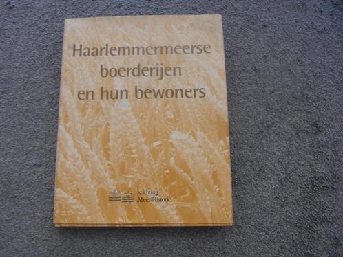 Haarlemmermeerse boerderijen en hun bewoners, Boeken, Overige Boeken, Zo goed als nieuw, Ophalen of Verzenden