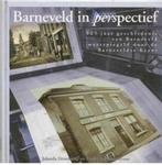Jolanda Denekamp Barneveld in perspectief, Boeken, Geschiedenis | Stad en Regio, Ophalen of Verzenden, 20e eeuw of later, Zo goed als nieuw