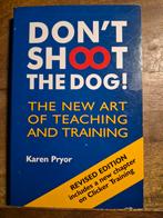 Don't Shoot the Dog! - Karen Pryor, Ophalen of Verzenden, Gelezen, Karen Pryor