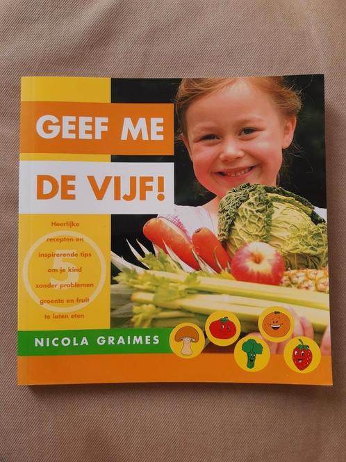 Geef me de Vijf! - Nieuw kinderkookboek, Boeken, Kookboeken, Nieuw, Nederland en België, Gezond koken, Ophalen of Verzenden