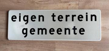 Verkeersbord eigen terrein gemeente 20 x 60 cm beschikbaar voor biedingen