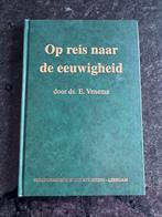 Ds. E Venema op reis naar de eeuwigheid, Boeken, Godsdienst en Theologie, Ophalen of Verzenden, Zo goed als nieuw