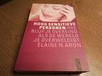 BOEK : HOOG SENSITIEVE PERSONEN  - ELAINE N. ARON, Ophalen of Verzenden, Zo goed als nieuw