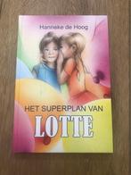 Hanneke de Hoog - Het superplan van Lotte, Ophalen of Verzenden, Gelezen, Hanneke de Hoog
