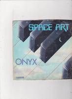 7"Single Space Art - Onyx, Cd's en Dvd's, Ophalen of Verzenden, Single