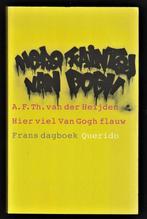 HIER VIEL VAN GOGH FLAUW - A.F.Th. van der Heijden, Ophalen of Verzenden, Nieuw, Nederland
