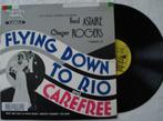 Fred Astaire - Ginger Rogers - Flying down to Rio & Carefree, Ophalen of Verzenden, Zo goed als nieuw, 12 inch