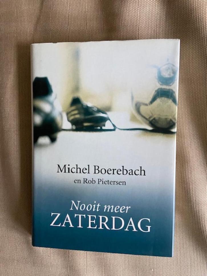 Nooit meer zaterdag - Boerebach - Pietersen, Boeken, Overige Boeken, Zo goed als nieuw, Ophalen of Verzenden