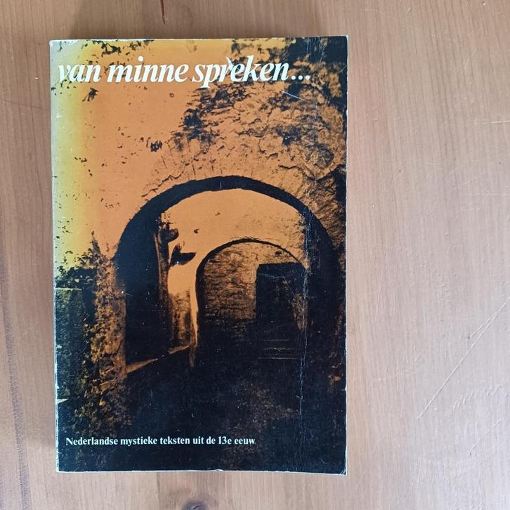 Van minne spreken... Ned. mystieke teksten uit de 13e eeuw, Boeken, Literatuur, Gelezen, Nederland, Ophalen of Verzenden