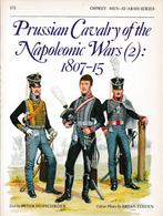 Prussian Cavalry of the Napolkeontic Wars (2): 1807-15, Ophalen of Verzenden, Voor 1940, Gelezen, Landmacht
