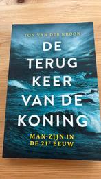 De terugkeer van de Koning - Ton van der Kroon, Ophalen of Verzenden